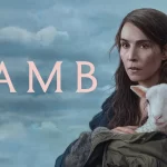 معرفی فیلم بره (Lamb 2021)