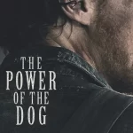 معرفی فیلم فیلم قدرت سگ (The Power of the Dog)  سیاه زخم